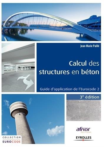 Calcul des structures en béton: Guide d'application de l'Eurocode 2.