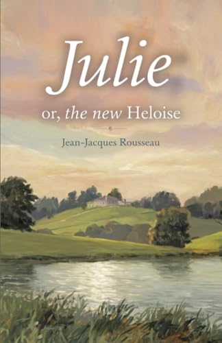 Julie; or, The New Heloise (Grapevine Edition) [9789360000448]