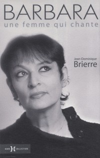 Barbara : Une femme qui chante