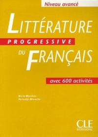 Littérature progressive du français Niveau avancé : Avec 600 activités