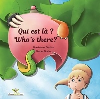 Qui est là ? - Who's there? Album jeunesse illustré (Édition bilingue Français-Anglais) (Bilingual children's picture books t. 1)