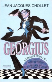 Georgius, l'amuseur public numéro 1