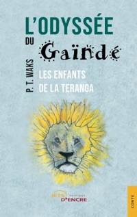 L’odyssée du Gaïndé: Les Enfants de la Teranga