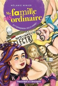 Ma famille pas ordinaire: Ca t'apprendra, Kelly-Anne !