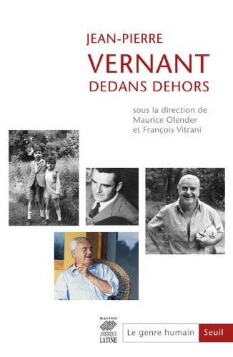 Jean-Pierre Vernant. Dedans dehors. Le Genre humain, n°53 (53)
