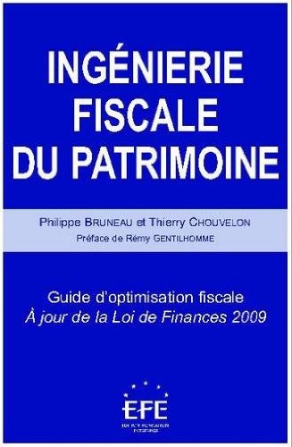 Ingénierie fiscale du patrimoine : Guide d'optimisation fiscale