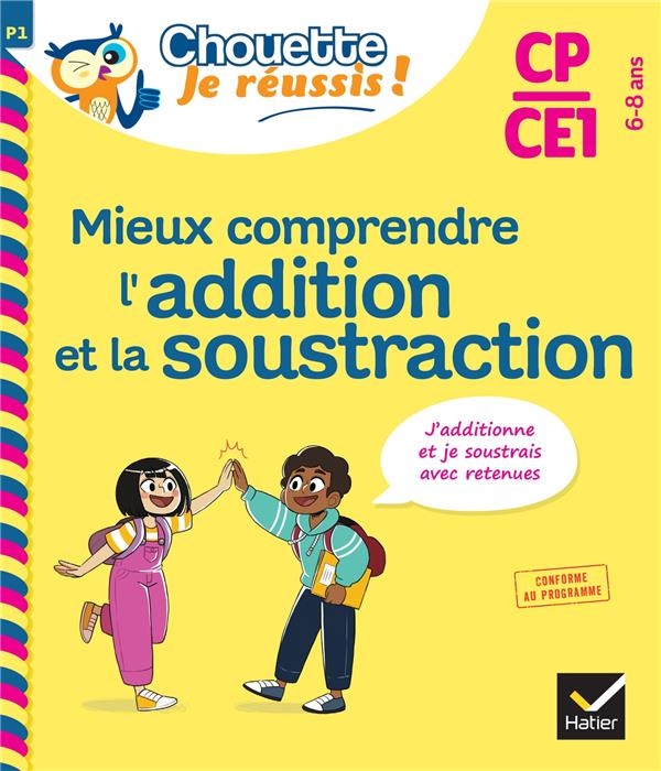 Mieux comprendre l'addition et la soustraction CP/CE1 6-8 ans
