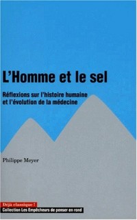 L'Homme et le sel : Réflexions sur l'histoire humaine et l'évolution de la médecine