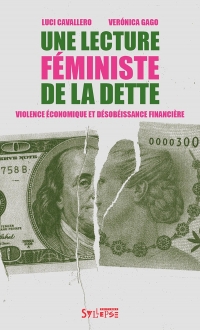Une lecture féministe de la dette: Violence économique et désobéissance financière