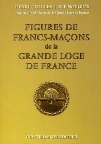 Figures de francs-maçons de la Grande Loge de France