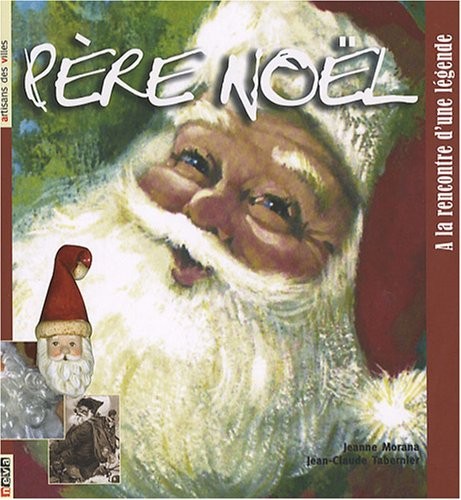 Père Noël : A la rencontre d'une légende
