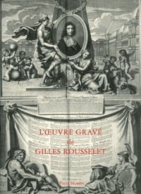 L'oeuvre gravé de Gilles Rousselet, graveur parisien du XVIIe siècle