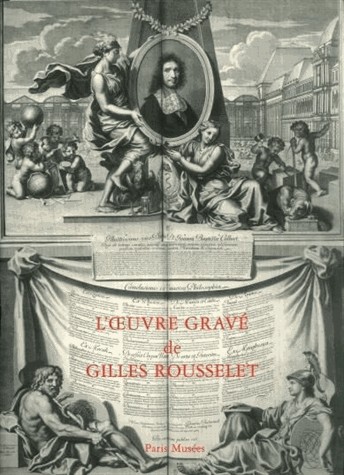 L'oeuvre gravé de Gilles Rousselet, graveur parisien du XVIIe siècle