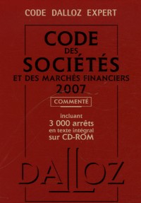 Code des sociétés et des marchés financiers 2007 : 3000 arrêts en texte intégral sur CD-ROM (1Cédérom)