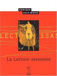 La lecture assassine