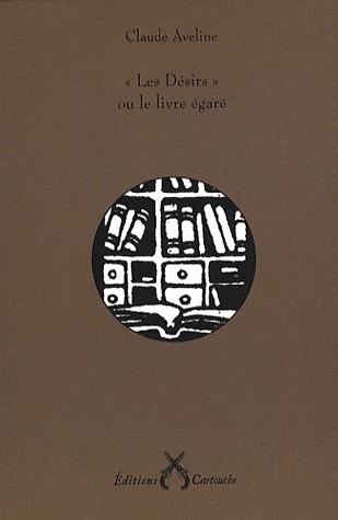 Les Désirs : Ou le livre égaré