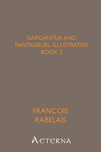 Gargantua and Pantagruel, Illustrated, Book 3