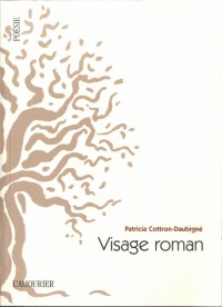 Visage roman : Suivi de L'Homme je commencerai par le pull