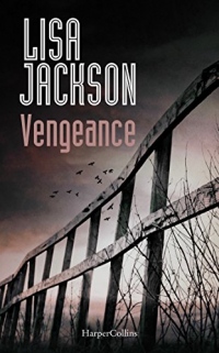 Vengeance: le nouveau thriller de Lisa Jackson