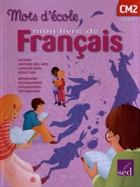 Mon livre de français CM2 Mots d'école