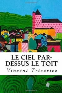 Le Ciel par-dessus le toit