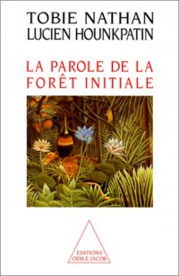 La Parole de la forêt initiale