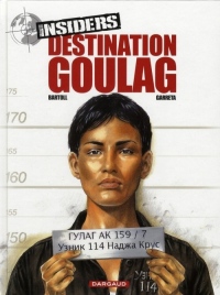 Insiders - Saison 1 - tome 6 - Destination Goulag