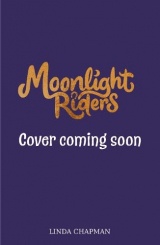 Moonlight Riders 6: Book 6