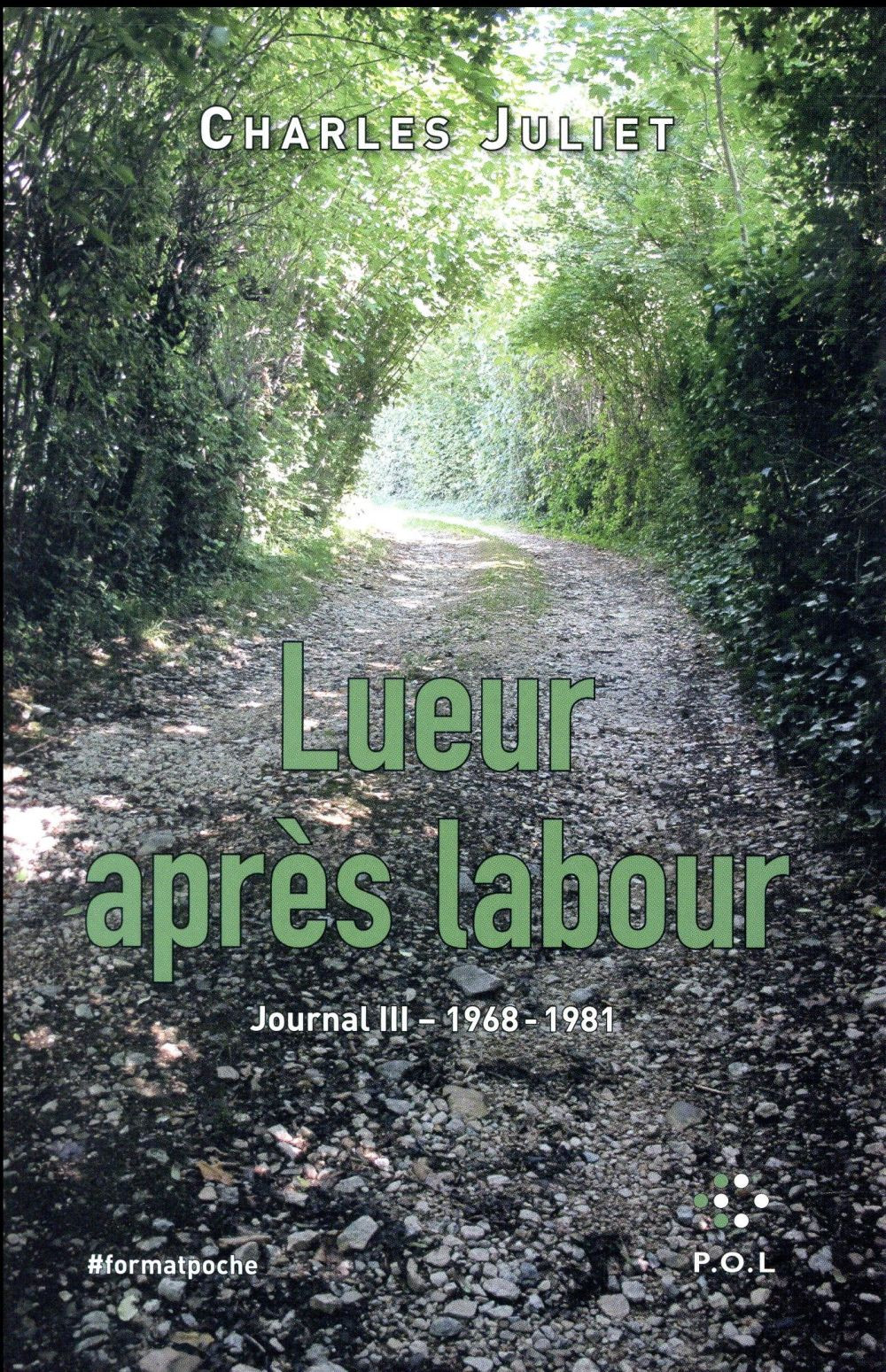Journal, III : Lueur après labour: (1968-1981)