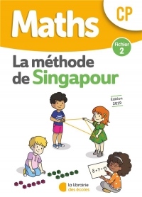 MATHS CP - Méthode de Singapour : Fichier de l'élève 2 Edition 2019
