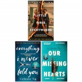 Celeste Ng Collection 3 Books Set (Little Fires Everywhere, Everything I Never Told You, Our Missing Hearts)