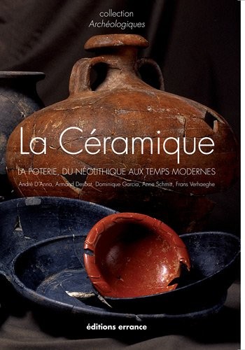 La Céramique : La poterie, du Néolithique aux Temps modernes