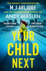 Your Child Next: A pulse-pounding and heart-wrenching thriller about every parent’s worst nightmare