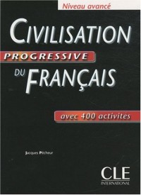 Civilisation progressive du français - Niveau avancé - Livre
