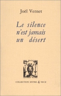 Le silence n'est jamais un désert