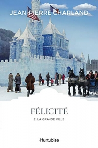 Félicité, Tome 2 : La grande ville