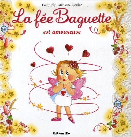 La fée Baguette est amoureuse - De 3 à 7 ans