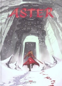 Aster, Tome 3 : Yajnah