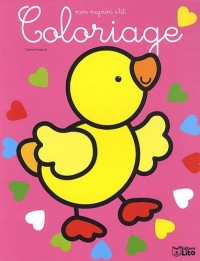 Mon mignon p'tit coloriage : le poussin - Dés 2 ans (périmé)