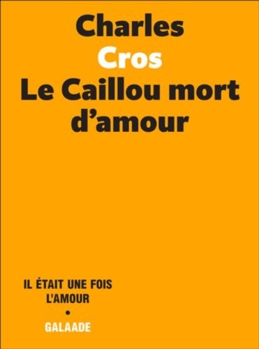 Le caillou mort d'amour