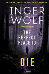The Perfect Place to Die