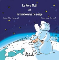 Le Père Noël et le bonhomme de neige