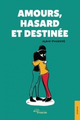 Amours, hasard et destinée