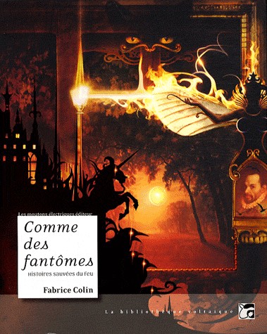 Comme des fantômes : Histoires sauvées du feu