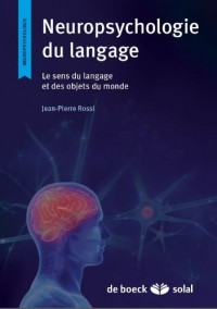 Neuropsychologie du langage le sens du langage et des objets du monde