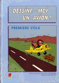 Dessine-moi un avion : Premiers vols