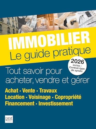 Immobilier le guide pratique 2026