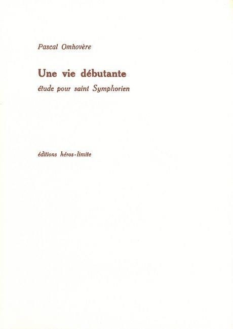 Une vie débutante: Étude pour saint-Symphorien