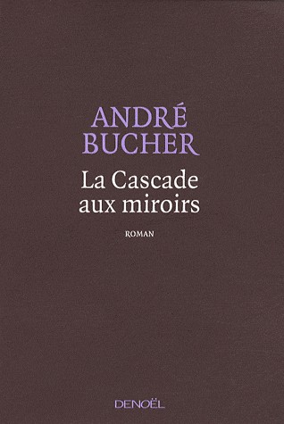 La Cascade aux miroirs [9782207260876]