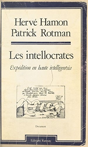 Les Intellocrates : Expédition en haute intelligentsia